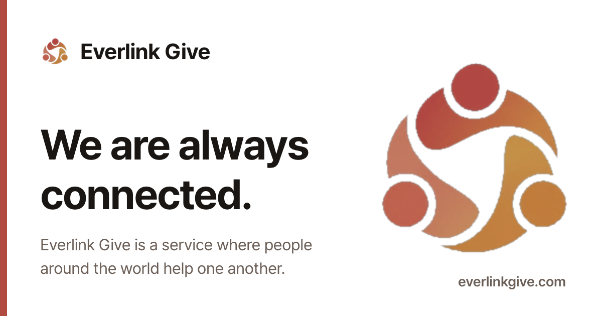 Everlink Give share card: We are always connected.